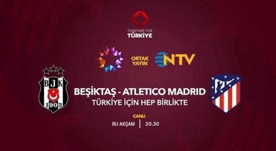 Beşiktaş-Atletico Madrid depremzedelere yardım için sahada