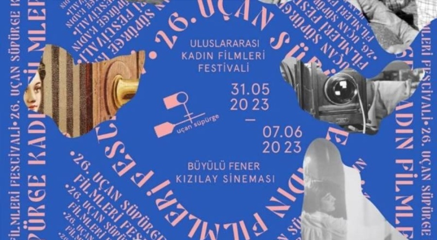 26. Uçan Süpürge Kadın Filmleri Festivali start aldı