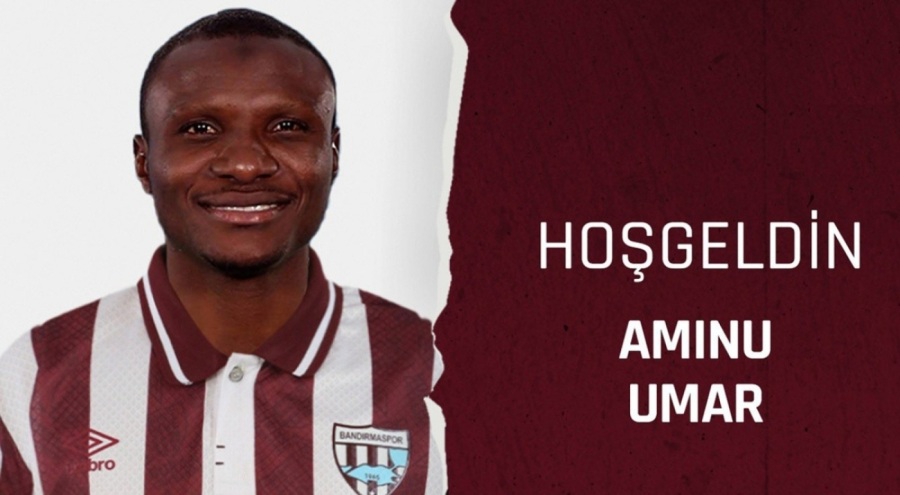Bandırmaspor Aminu Umar'ı transfer etti