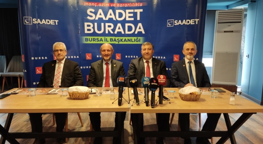 Saadet Partisi Bursa'da tek başına seçime giriyor