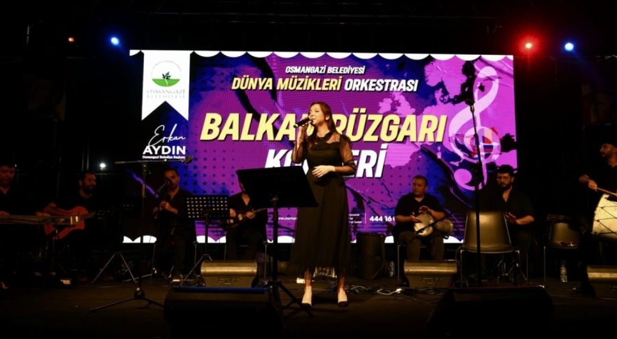 Osmangazi'de  Balkan Rüzgarı konseri ile unutulmaz gece
