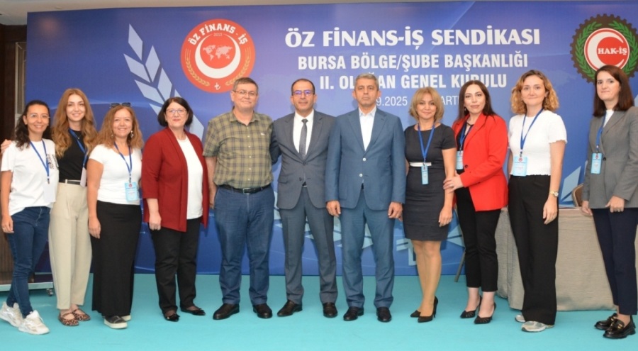 Bursa'da Öz Finans İş Sendikası 2. Olağan Genel Kurulu gerçekleştirildi