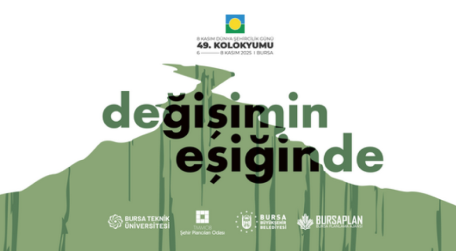 Dünya Şehircilik Günü 49. Kolokyumu Bursa'da