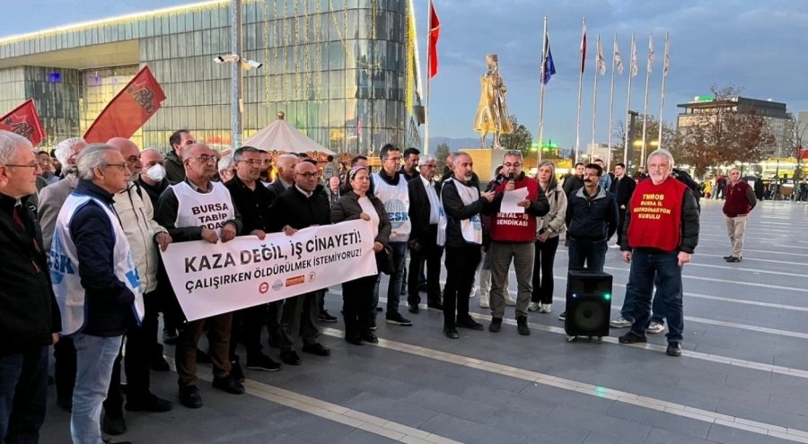 Bursa'dan ortak tepki: Çalışırken öldürülmek istemiyoruz!
