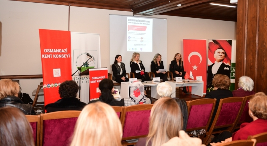 Osmangazi'de cumhuriyetin eğitimci ilk kadın milletvekilleri konuşuldu