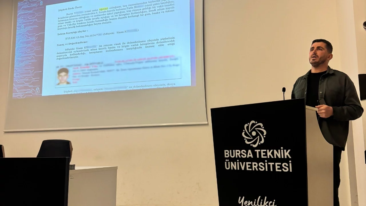 Bursa Teknik Üniversitesi'nde öğrencilere "IBAN kiralamanın" riskleri anlatıldı