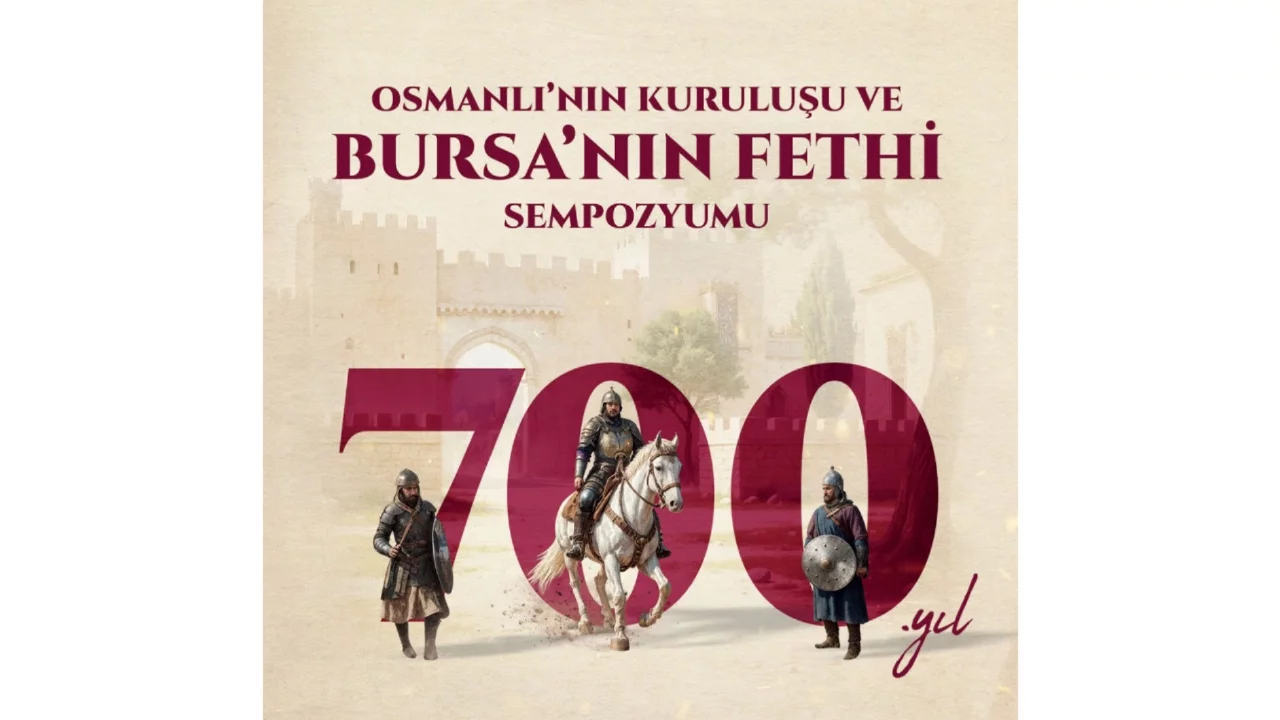 Yıldırım Belediyesi'nden Osmanlı'nın Kuruluşu ve Bursa'nın Fethi Sempozyumu
