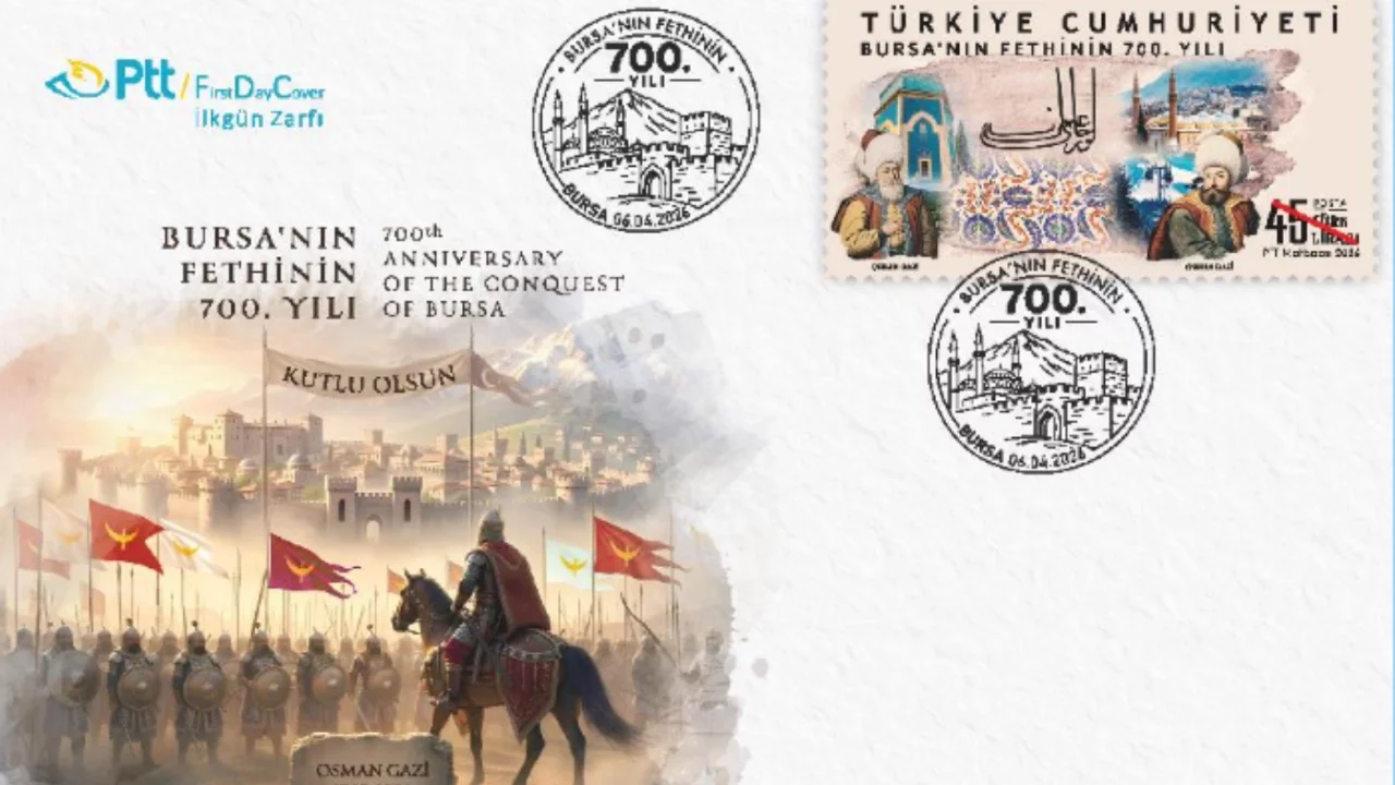 PTT'den "Bursa'nın Fethinin 700. Yılı" konulu anma pulu ve ilk gün zarfı