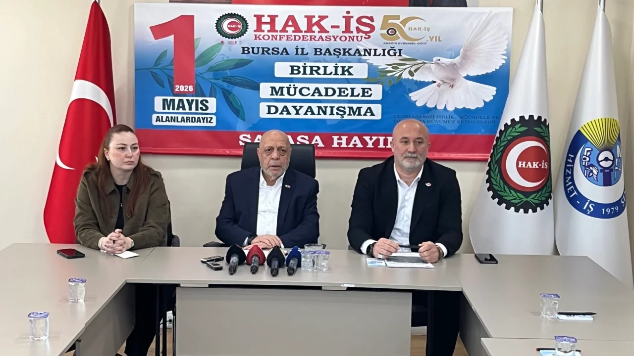 HAK-İŞ, 1 Mayıs kutlamasını Bursa'da yapacak