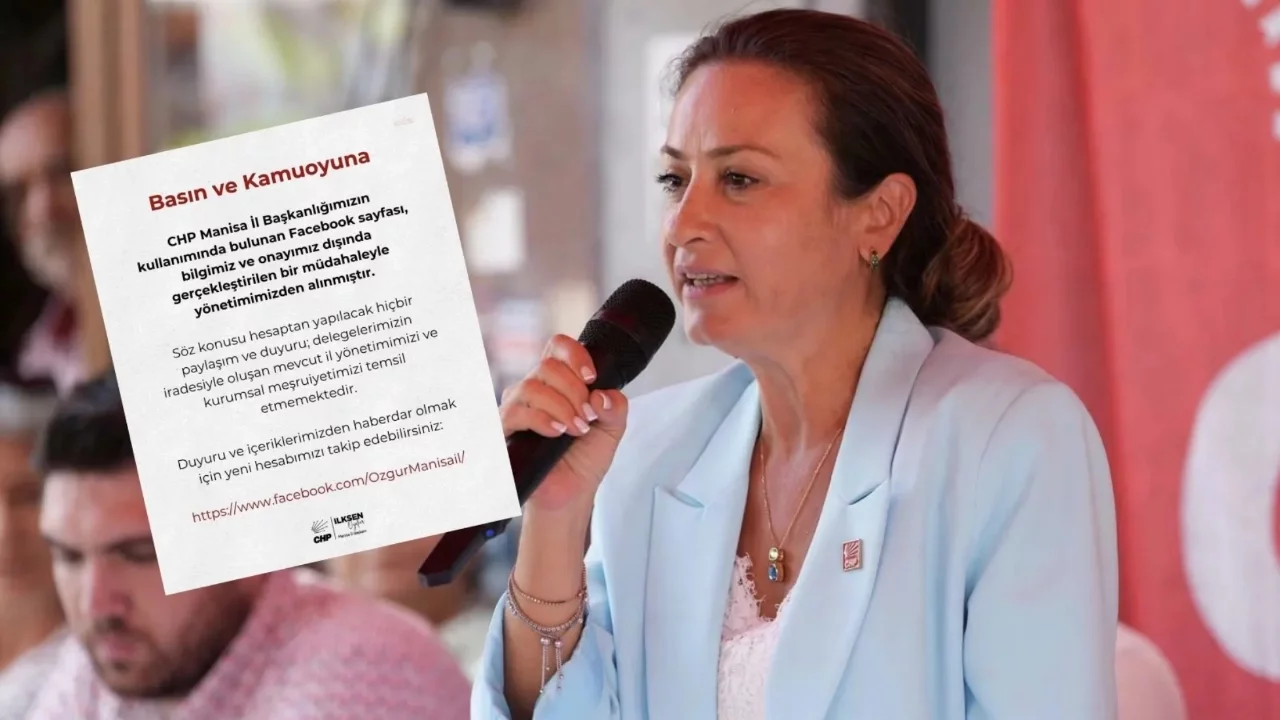 CHP Manisa İl Başkanı İlksen Özalper: İl Başkanlığımıza ait Facebook sayfası yönetimimizden alınmıştır