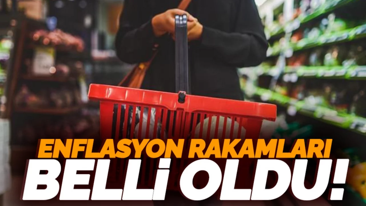 Enflasyon rakamları belli oldu!
