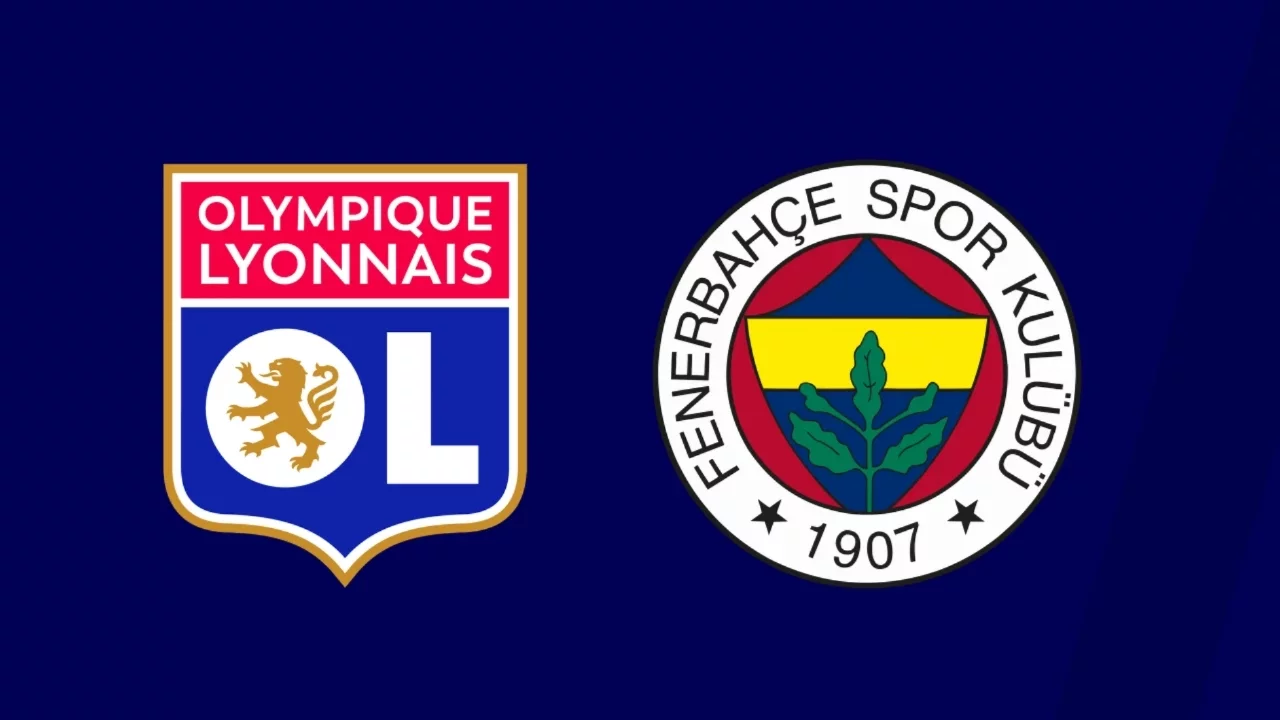 Lyon - Fenerbahçe maçı saat kaçta, hangi kanalda?