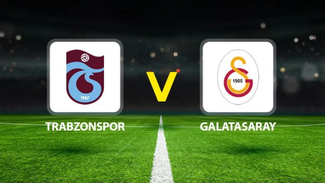 Trabzonspor - Galatasaray derbisinin ilk 11'leri belli oldu