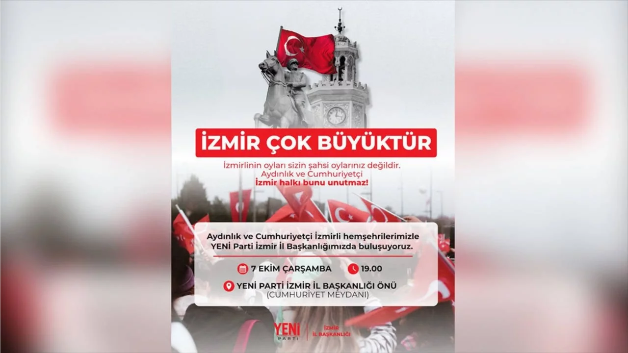 YENİ Parti İzmir İl Başkanlığı'ndan "İzmir çok büyüktür" buluşması
