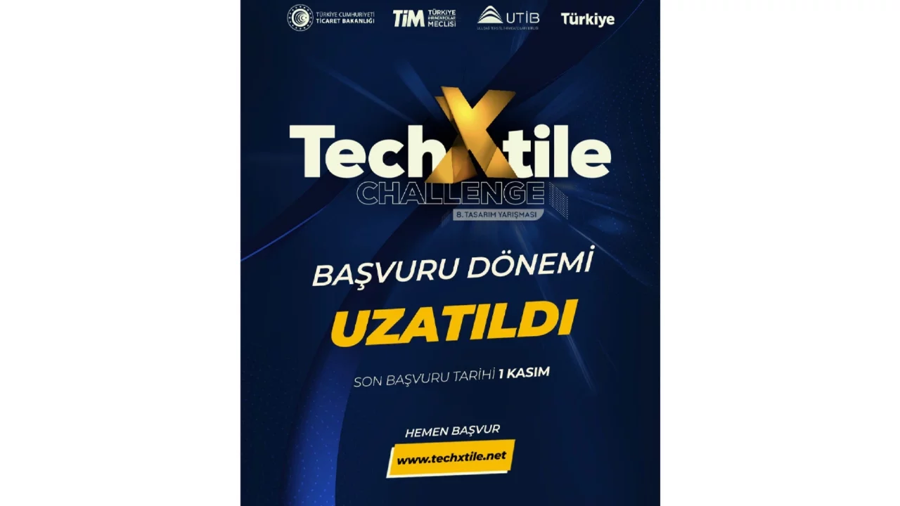 8.  TechXtile Challenge'da başvuru süresi 1 Kasım'a uzatıldı